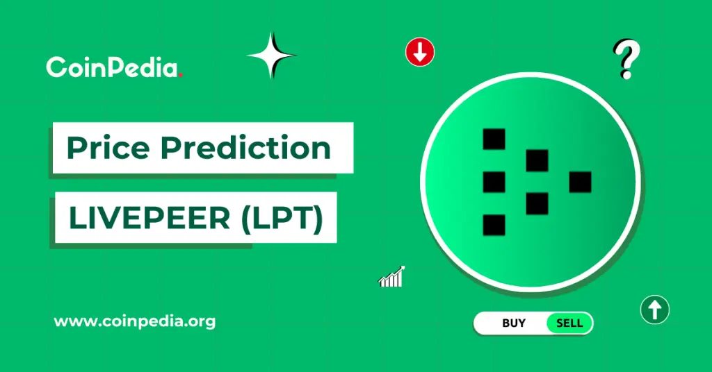 Livepeer (LPT) Price Prediction 2026, 2027-2030
